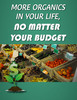 Thumbnail More Organics in You Life-No Matter Your Budget